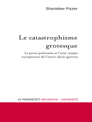cover image of Le catastrophisme grotesque